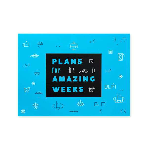 PLANS FOR AMAZING WEEKS
