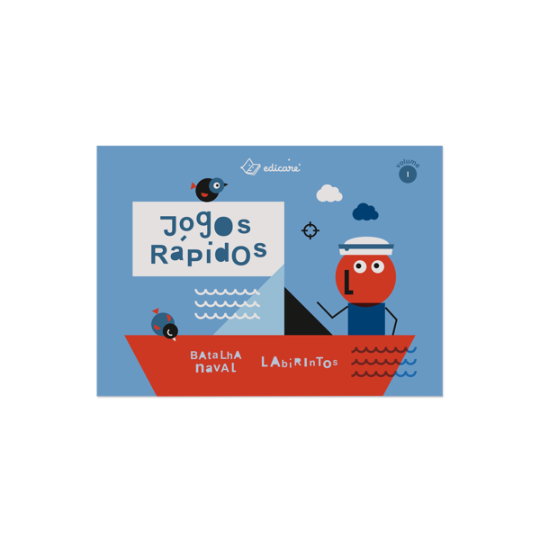 JOGOS RÁPIDOS – VOL. I (BATALHA NAVAL + LABIRINTOS)